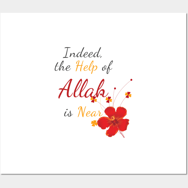 Indeed the Help of Allah is Near Wall Art by IbnAhmad